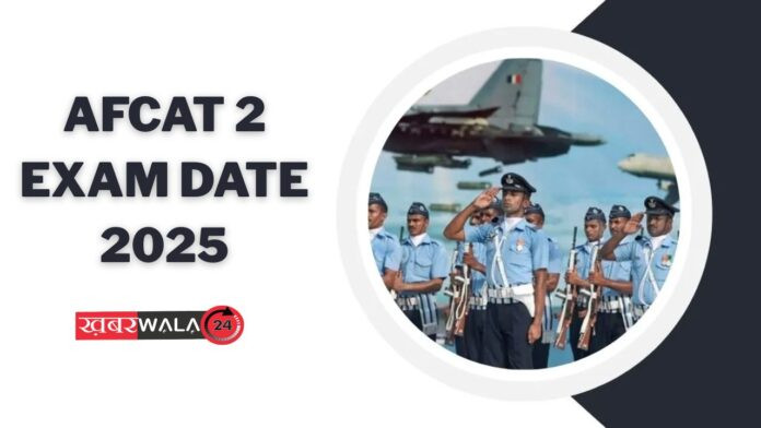 AFCAT 2 Exam Date 2025